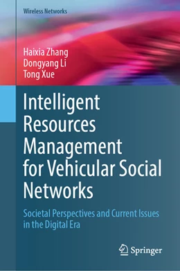 Abbildung von Zhang / Li | Intelligent Resources Management for Vehicular Social Networks | 1. Auflage | 2025 | beck-shop.de