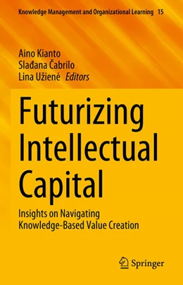 Abbildung von Kianto / Cabrilo | Futurizing Intellectual Capital | 1. Auflage | 2025 | beck-shop.de
