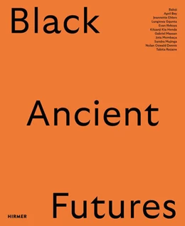 Abbildung von Maissune / Pinharanda | Black Ancient Futures | 1. Auflage | 2025 | beck-shop.de