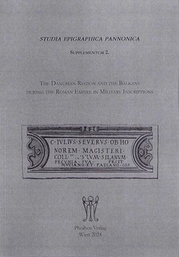 Abbildung von Forisek / Kovács | The Danubian Region and the Balkans during the Roman Empire in Military Inscriptions | 1. Auflage | 2024 | 2 | beck-shop.de