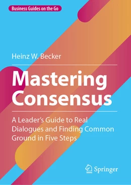 Abbildung von Becker | Mastering Consensus | 1. Auflage | 2025 | beck-shop.de