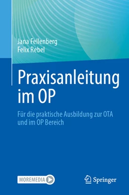 Abbildung von Fellenberg / Rebel | Praxisanleitung im OP | 1. Auflage | 2025 | beck-shop.de