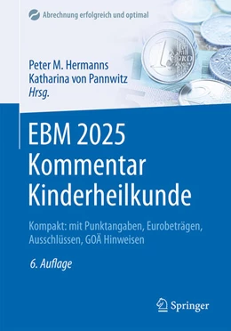 Abbildung von Hermanns / von Pannwitz | EBM 2025 Kommentar Kinderheilkunde | 6. Auflage | 2025 | beck-shop.de