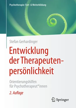 Abbildung von Gerhardinger | Entwicklung der Therapeutenpersönlichkeit | 2. Auflage | 2025 | beck-shop.de