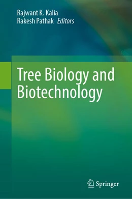 Abbildung von Kalia / Pathak | Tree Biology and Biotechnology | 1. Auflage | 2025 | beck-shop.de