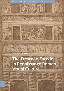 Abbildung von Culotta | The Frescoed Façade in Renaissance Roman Visual Culture | 1. Auflage | 2025 | 63 | beck-shop.de