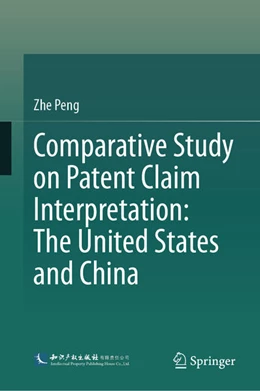 Abbildung von Peng | Comparative Study on Patent Claim Interpretation: The United States and China | 1. Auflage | 2025 | beck-shop.de