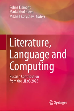 Abbildung von Eismont / Khokhlova | Literature, Language and Computing | 1. Auflage | 2025 | beck-shop.de