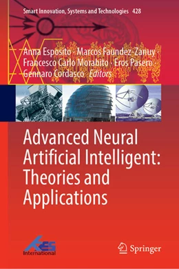 Abbildung von Esposito / Faundez-Zanuy | Advanced Neural Artificial Intelligent: Theories and Applications | 1. Auflage | 2025 | 428 | beck-shop.de