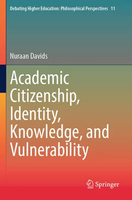 Abbildung von Davids | Academic Citizenship, Identity, Knowledge, and Vulnerability | 1. Auflage | 2024 | beck-shop.de