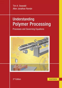 Abbildung von Osswald / Román | Understanding Polymer Processing | 3. Auflage | 2024 | beck-shop.de