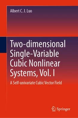 Abbildung von Luo | Two-dimensional Single-Variable Cubic Nonlinear Systems, Vol. I | 1. Auflage | 2024 | beck-shop.de