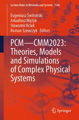 Abbildung von Switonski / Mezyk | PCM-CMM2023: Theories, Models and Simulations of Complex Physical Systems | 1. Auflage | 2024 | beck-shop.de