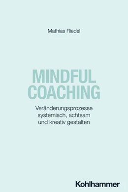 Abbildung von Riedel | Mindful Coaching | 1. Auflage | 2024 | beck-shop.de