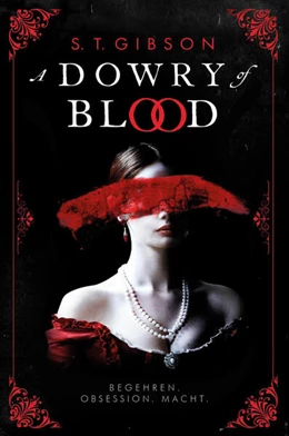 Abbildung von Gibson | A Dowry of Blood: Begehren. Obsession. Macht. | 1. Auflage | 2025 | beck-shop.de