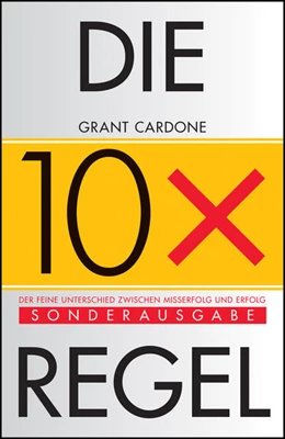 Abbildung von Cardone | Die 10X-Regel | 1. Auflage | 2024 | beck-shop.de