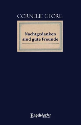 Abbildung von Georg | Nachtgedanken sind gute Freunde | 1. Auflage | 2024 | beck-shop.de