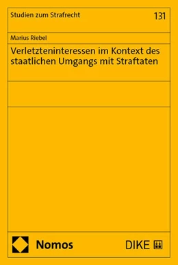 Abbildung von Riebel | Verletzteninteressen im Kontext des staatlichen Umgangs mit Straftaten | 1. Auflage | 2024 | 131 | beck-shop.de