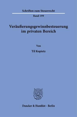 Abbildung von Kopietz | Veräußerungsgewinnbesteuerung im privaten Bereich | 1. Auflage | 2024 | beck-shop.de