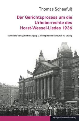 Abbildung von Schaufuß | Der Gerichtsprozess um die Urheberrechte des Horst-Wessel-Liedes 1936 | 1. Auflage | 2024 | beck-shop.de