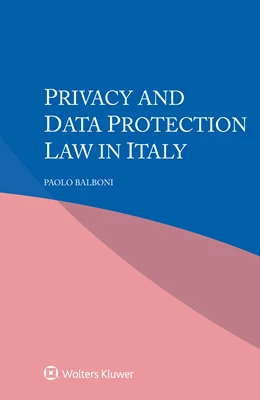 Abbildung von Balboni | Privacy and Data Protection Law in Italy | 1. Auflage | 2024 | beck-shop.de