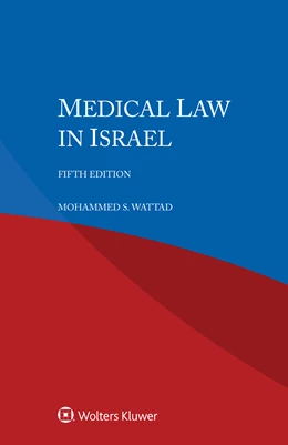 Abbildung von Saif-Walden Wattad | Medical Law in Israel | 5. Auflage | 2024 | beck-shop.de
