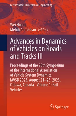 Abbildung von Huang / Ahmadian | Advances in Dynamics of Vehicles on Roads and Tracks III | 1. Auflage | 2024 | beck-shop.de