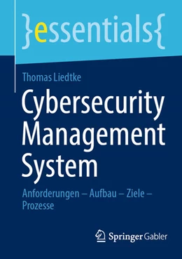 Abbildung von Liedtke | Cybersecurity Management System | 1. Auflage | 2024 | beck-shop.de