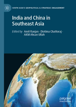 Abbildung von Ranjan / Chattoraj | India and China in Southeast Asia | 1. Auflage | 2024 | beck-shop.de