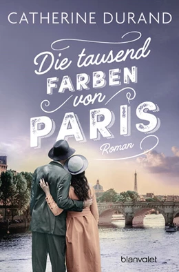 Abbildung von Durand | Die tausend Farben von Paris | 1. Auflage | 2025 | beck-shop.de