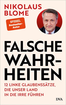 Abbildung von Blome | Falsche Wahrheiten | 1. Auflage | 2025 | beck-shop.de