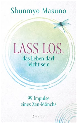 Abbildung von Masuno | Lass los - das Leben darf leicht sein | 1. Auflage | 2025 | beck-shop.de