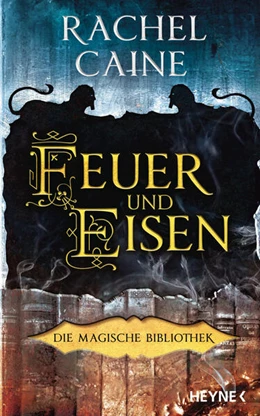 Abbildung von Caine | Feuer und Eisen - Die Magische Bibliothek | 1. Auflage | 2025 | beck-shop.de