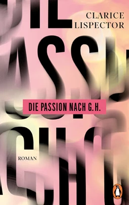 Abbildung von Lispector | Die Passion nach G.H. | 1. Auflage | 2025 | beck-shop.de