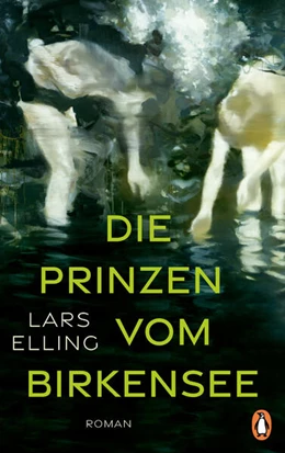 Abbildung von Elling | Die Prinzen vom Birkensee | 1. Auflage | 2025 | beck-shop.de