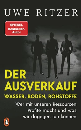 Abbildung von Ritzer | Der Ausverkauf: Wasser, Boden, Rohstoffe | 1. Auflage | 2025 | beck-shop.de