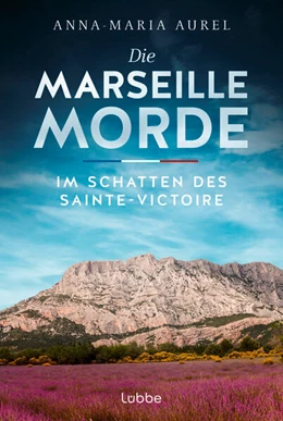 Abbildung von Aurel | Die Marseille-Morde - Im Schatten des Sainte-Victoire | 1. Auflage | 2025 | beck-shop.de