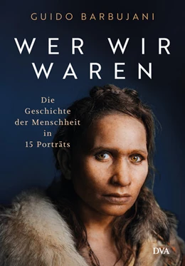 Abbildung von Barbujani | Wer wir waren | 1. Auflage | 2025 | beck-shop.de