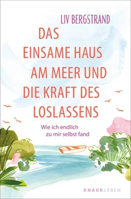 Abbildung von Bergstrand | Das einsame Haus am Meer und die Kraft des Loslassens | 1. Auflage | 2025 | beck-shop.de