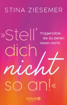 Abbildung von Ziesemer | 'Stell dich nicht so an!' | 1. Auflage | 2025 | beck-shop.de