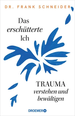 Abbildung von Schneider | Das erschütterte Ich | 1. Auflage | 2025 | beck-shop.de