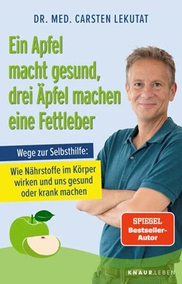 Abbildung von Lekutat | Ein Apfel macht gesund, drei Äpfel machen eine Fettleber | 1. Auflage | 2025 | beck-shop.de