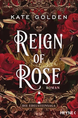 Abbildung von Golden | Reign of Rose - Die Edelsteinsaga | 1. Auflage | 2025 | beck-shop.de