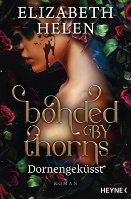 Abbildung von Helen | Bonded by Thorns - Dornengeküsst | 1. Auflage | 2025 | beck-shop.de