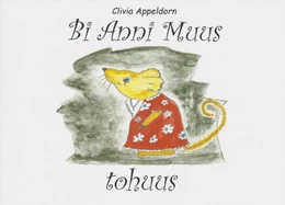 Abbildung von Appeldorn | Bi Anni Muus tohuus | 1. Auflage | 2024 | beck-shop.de