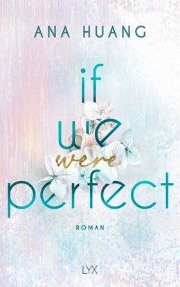 Abbildung von Huang | If We Were Perfect | 1. Auflage | 2025 | beck-shop.de