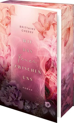 Abbildung von Cherry | Wie das Feuer zwischen uns | 1. Auflage | 2025 | beck-shop.de