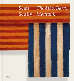 Abbildung von Ramírez-Montagut / Halloran | Sean Scully: The Albee Barn, Montauk | 1. Auflage | 2025 | beck-shop.de