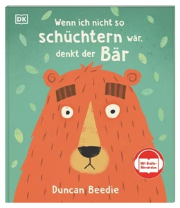 Abbildung von Beedie / DK Verlag - Kids | Wenn ich nicht so schüchtern wär, denkt der Bär | 1. Auflage | 2025 | beck-shop.de
