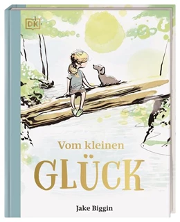 Abbildung von Biggin / DK Verlag | Vom kleinen Glück | 1. Auflage | 2025 | beck-shop.de